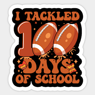 I Tackled 100 Days School 100th Day Football Student Teacher Sticker